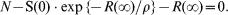 N \minus {\rm S}\lpar 0\rpar \cdot \exp \lcub\hskip-2 \minus R\lpar\hskip-1 \infty \hskip-1\rpar \sol \rho \rcub \minus R\lpar\hskip-1 \infty\hskip-1 \rpar \equals 0.\hfill