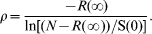 \rho \equals {{ \minus\hskip-1 R\lpar\hskip-1 \infty\hskip-1 \rpar } \over {{\rm ln}\lsqb \lpar N \minus R\lpar \infty \rpar \rpar \sol {\rm S}\lpar 0\rpar \rsqb }}.\hfill