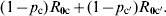 \lpar 1 \minus p_{\rm c} \rpar R_{\setnum{0}{\rm c}} \plus \lpar 1 \minus p_{{\rm c}^ \prime} \rpar R_{\setnum{0}{\rm c }^\prime}.\hfill