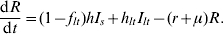 {{{\rm d}R} \over {{\rm d}t}} \equals \lpar 1 \minus f_{lt} \rpar hI_{s} \plus h_{lt} I_{lt} \minus \lpar r \plus \mu \rpar R.