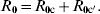 R_{\setnum{0}} \equals R_{\setnum{0}{\rm c}} \plus R_{\setnum{0}{\rm c }^\prime}.\hfill