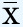 Inline graphic