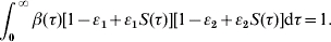 \int_{\setnum{0}}^{\infty } {\beta \lpar \tau \rpar \lsqb 1 \minus \varepsilon _{\setnum{1}} \plus \varepsilon _{\setnum{1}} S\lpar \tau \rpar \rsqb \lsqb 1 \minus \varepsilon _{\setnum{2}} \plus \varepsilon _{\setnum{2}} S\lpar \tau \rpar \rsqb } {\rm d}\tau \equals 1.