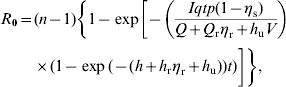 \openup2\eqalign{ R_{\setnum{0}} \equals \tab \lpar n \minus 1\rpar \bigg\{ {1 \minus \exp \left[ { \minus \left( {{{Iqtp\lpar 1 \minus \eta _{\rm s} \rpar } \over {Q \plus Q_{\rm r} \eta _{\rm r} \plus h_{\rm u} V}}} \right)} \right.} \cr \tab \times \left. {\left. {\lpar 1 \minus \exp \lpar \minus \lpar h \plus h_{\rm r} \eta _{\rm r} \plus h_{\rm u} \rpar \rpar t\rpar } \bigg]} \bigg\}\comma \cr} \hfill