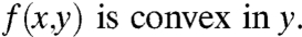 Lemma 1. (Dual Convexity)