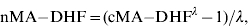 {\rm nMA{\mbox {-}}DHF \equals \lpar cMA {\mbox {-}} DHF}^{\lambda } \minus 1\rpar \sol \lambda \comma \hfill