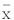 Inline graphic