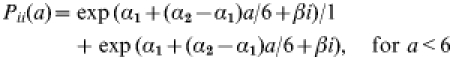 \eqalign{ P_{ii} ( a) = & \exp ( \alpha_{{1}} \plus ( \alpha_{{2}} - \alpha_{{1}} ) a/ 6 \plus \beta i) / 1 \cr & \plus \exp ( \alpha_{{1}} \plus ( \alpha_{{2}} - \alpha_{{1}} ) a/ 6 \plus \beta i) , \quad {\rm for} \ a \lt 6 }