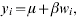 y_{i} \equals \mu \plus \beta w_{i}