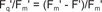 Box 1. Calculations of Chlorophyll Fluorescence Parameters