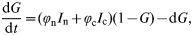 {{{\rm d}G} \over {{\rm d}t}} \equals \lpar {\phiv _{\rm n} I_{\rm n} \plus \phiv _{\rm c} I_{\rm c} } \rpar \lpar {1 \minus G} \rpar \minus {\rm d}G\comma