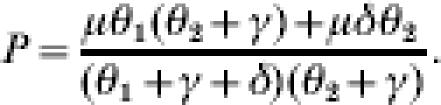 P \equals {{\mu \theta _{\setnum{1}} \lpar \theta _{\setnum{2}} \plus \gamma \rpar \plus \mu \delta \theta _{\setnum{2}} } \over {\lpar \theta _{\setnum{1}} \plus \gamma \plus \delta \rpar \lpar \theta _{\setnum{2}} \plus \gamma \rpar }}.