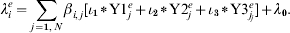 \quad \lambda _{i}^{e} \equals \sum\limits_{j \equals \setnum{1}\comma N} {\beta _{i\comma j} } \lsqb \iota _{\setnum{1}} \vskip2pt\hskip1pt{\ast}\hskip1\vskip-2pt {\rm Y1}_{j}^{e} \plus \iota _{\setnum{2}} \vskip2pt\hskip1pt{\ast}\hskip1\vskip-2pt {\rm Y2}_{j}^{e} \plus \iota _{\setnum{3}} \vskip2pt\hskip1pt{\ast}\hskip1\vskip-2pt {\rm Y3}_{j_{j}}^{e} \rsqb \plus \lambda _{\setnum{0}}.