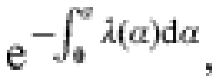 {\rm e}^{ \minus\hskip-3\int _{\setnum{0}}^{ a} \lambda \lpar \alpha \rpar {\rm d}\alpha } \comma\hfill