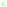Inline graphic