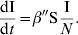 {{{\rm dI}} \over {{\rm d}t}} \equals \beta ^{\prime\prime} {\rm S}{{\rm I} \over N}.