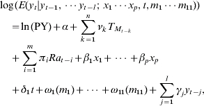 \openup-2\eqalign{\tab {\rm log} {\kern 1pt} \lpar E\lpar y_{t} \vert y_{t \minus \setnum{1}} \comma \cdots y_{t \minus l} {\kern 1pt} \semi \ x_{\setnum{1}} \cdots x_{p} \comma t\comma m_{\setnum{1}} \cdots m_{\setnum{11}} \rpar \rpar \cr \tab \quad \equals {\rm ln}{\kern 1pt}\lpar {\rm PY}\rpar \plus \alpha \plus \sum\limits_{k \equals \setnum{1}}^{n} {\nu _{k} } T _{{M}_{t \minus k}} \cr \tab \quad \plus \sum\limits_{i \equals \setnum{1}}^{m} {\pi _{i} Ra_{t \minus i} } \plus \beta _{\setnum{1}} x_{\setnum{1}} \plus \cdots \plus \beta _{p} x_{p} \cr \tab \quad \plus \delta _{\setnum{1}} t \plus \omega _{\setnum{1}} \lpar m_{\setnum{1}} \rpar \plus \cdots \plus \omega _{\setnum{11}} \lpar m_{\setnum{11}} \rpar \plus \sum\limits_{j \equals \setnum{1}}^{l} {\gamma _{j} } y_{t \minus j}\comma \cr}