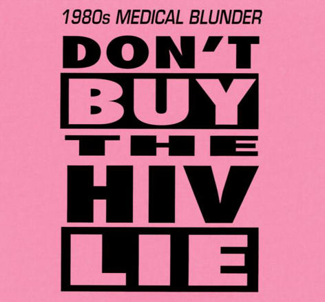 Example of a typical slogan from an HIV denialist group
